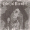 Celestial Bloodshed - Cursed, Scarred and Forever Possessed